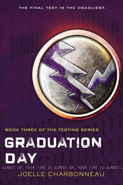 Graduation Day (The Testing, #3)