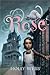 Rose (Rose, #1)