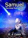 Samuel: The Child That Wasn't
