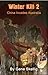 Winter Kill 2 - China Invades Australia by Gene Skellig