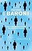 I baroni: Come e perché son...