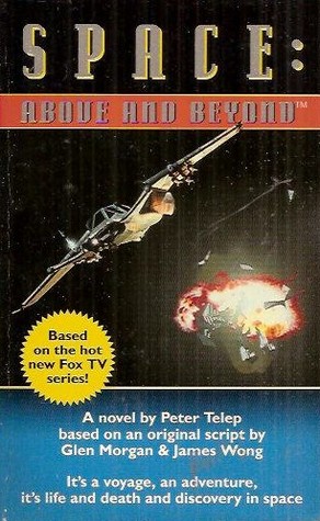 Space: Above and Beyond - A Novel (Book 1)