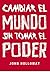 Cambiar el mundo: Sin tomar el poder (Spanish Edition)
