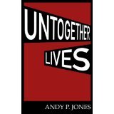 Untogether Lives