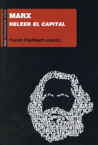 Marx: Releer «El capital»
