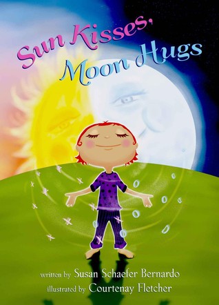 Sun Kisses, Moon Hugs (Kindle Edition)