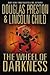 The Wheel of Darkness (Pendergast, #8)