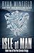 Isle of Man by Ryan Winfield