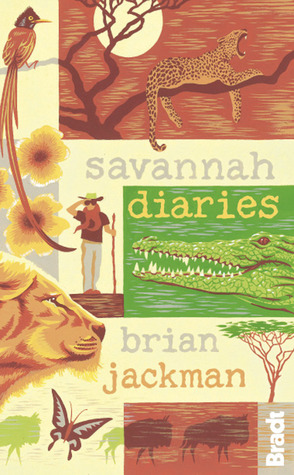 Savannah Diaries: A Celebration of Africa's Big Cat Country