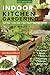 Indoor Kitchen Gardening: T...