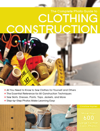 The Complete Photo Guide to Clothing Construction (Paperback)