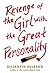 Revenge of the Girl With the Great Personality by Elizabeth Eulberg