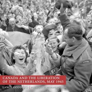Canada and the Liberation of the Netherlands, May 1945 (Paperback)