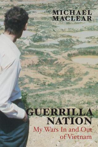 Guerrilla Nation: My Wars In and Out of Vietnam
