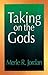 Taking on the Gods: The Tas...