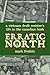 Erratic North by Mark Frutkin