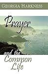 Prayer and the Common Life