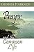 Prayer and the Common Life by Georgia Harkness
