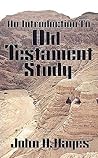 An Introduction to Old Testament Study An Introduction to Old Testament Study