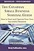 The Canadian Small Business Survival Guide by Benj Gallander