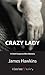 Crazy Lady: An Inspector Bl...