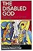 The Disabled God: Toward a ...