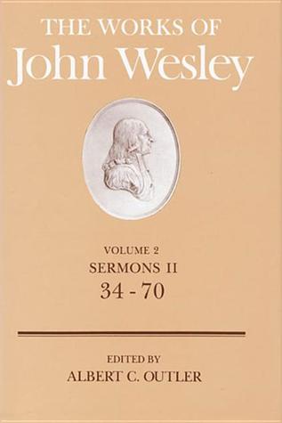 The Works of John Wesley Vol 2: Sermons II (34-70)