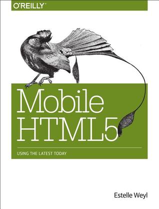 Mobile HTML5: Using the Latest Today (Paperback)