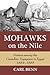 Mohawks on the Nile by Carl Benn