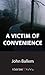 Victim of Convenience: A Chris Crane Mystery