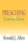 Preaching: An Essential Guide
