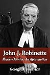 John J. Robinette: Peerless Mentor: An Appreciation John J. Robinette: Peerless Mentor: An Appreciation