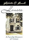 Houses: A Family Memoir of Grace