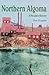 Northern Algoma by Dan Douglas