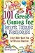 101 Great Games for Infants, Toddlers, and Preschoolers: Active, Bible-Based Fun for Christian Education