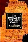The Mutilation of Mark's Gospel