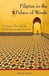 Pilgrim in the Palace of Words by Glenn Dixon