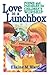 Love in a Lunch Box: Poems and Parables for Children's Worship