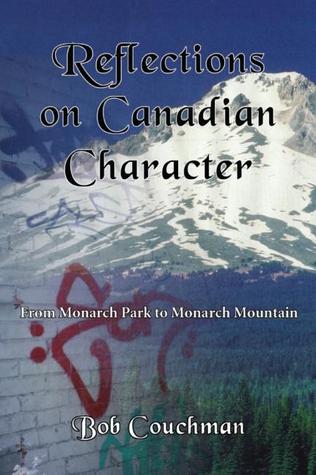 Reflections on Canadian Character: From Monarch Park to Monarch Mountain