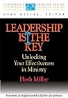 Leadership Is the Key: Unlocking Your Effectiveness in Ministry (Leadership Insight Series)