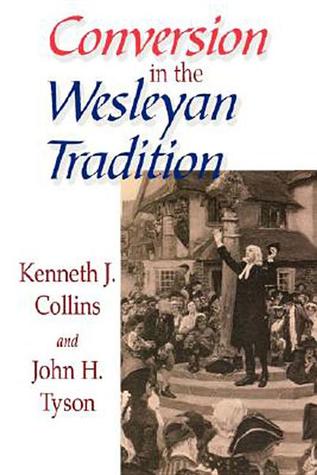 Conversion in the Wesleyan Tradition (Paperback)