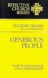 Generous People: How to Encourage Vital Stewardship (Effective Church Series)