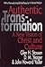 Authentic Transformation by Glen H. Stassen