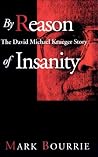 By Reason of Insanity: The David Michael Krueger Story