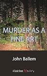 Murder as a Fine Art: A Laura Janeway Mystery
