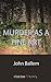 Murder as a Fine Art by John Ballem
