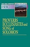 Bible Bible Commentary: Proverbs, Ecclesiastes and Song of Solomon Bible Bible Commentary: Proverbs, Ecclesiastes and Song of Solomon