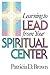 Learning to Lead from Your Spiritual Center