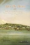 After the Hector: The Scottish Pioneers of Nova Scotia and Cape Breton, 1773-1852