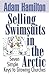 Selling Swimsuits in the Arctic: Seven Simple Keys to Growing Churches